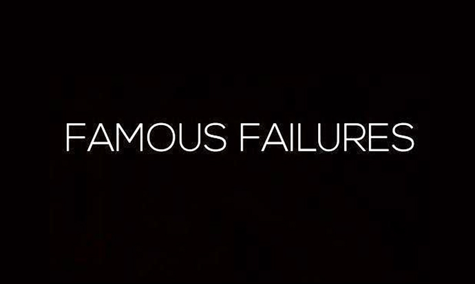 Famouls people who failed